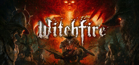 【端游推荐】巫火 Witchfire v0.9.1 中文 【端游推荐】巫火 Witchfire v0.9.1 中文